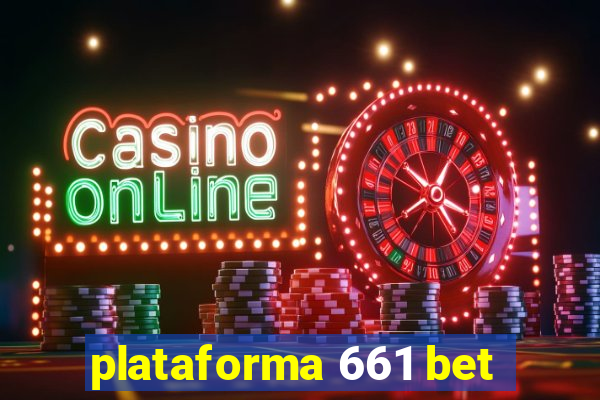 plataforma 661 bet